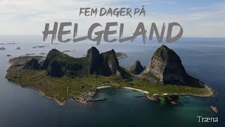 Fem dager på Helgeland [upl. by Armilla455]