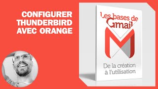 Configurer votre messagerie orange avec Thunderbird [upl. by Tyree]