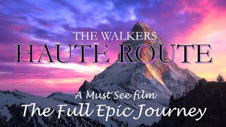 The Haute Route The Full Epic Journey MSCoutdoors [upl. by Vera]