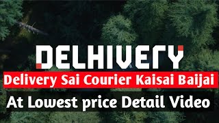 Delhivery Sai Courier Kaisai Baijai  Send online courier [upl. by Myrna474]