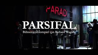 PARSIFAL  Bühnenweihfestspiel von Richard Wagner [upl. by Madora]