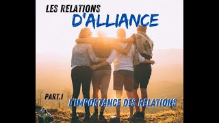 Les Relations dAlliance Partie 1 [upl. by Rock310]