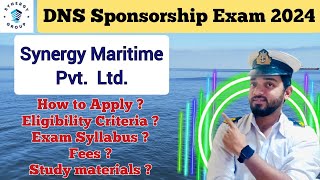 Synergy Maritime DNS Sponsorship Exam 2024 How to ApplyEligibility criteria Exam Syllabus Fees [upl. by Anitsirhc]