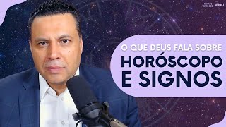 O QUE DEUS FALA SOBRE HORÓSCOPO E SIGNOS  1041 [upl. by Imaon]