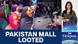 Dream Bazar Mall In Pakistans Karachi Looted On Opening Day  Vantage with Palki Sharma [upl. by Aynotak583]