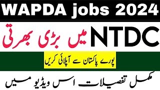 WAPDA NTDC nts jobs 2024  national transmission despatch company jobs [upl. by Albina]