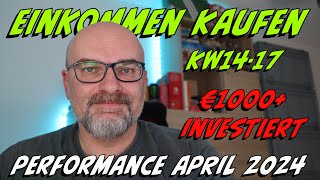 Einkommen Kaufen KW1417 2024  Performance April 2024  PatricksFinanzen  Video 449 [upl. by Nohsyar160]