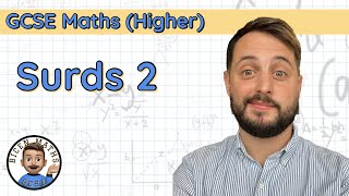 Surds 2 • Skill 1 Laws of Surds • GCSE Maths Higher 🧮 [upl. by Neelloc756]