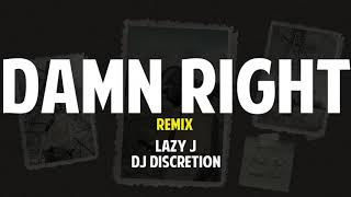 Lazy J  Damn Right ft 2Pac Tyga Discretion Remix [upl. by Anoo]