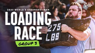 LOADING RACE Group 3  2022 Worlds Strongest Man [upl. by Liederman]