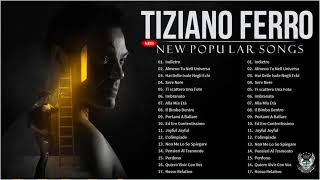 Tiziano ferro 2021 full album I Successi di Tiziano ferro  Il Meglio dei Tiziano ferro [upl. by Atinrehs]