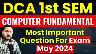 📚DCA 1st Computer Fundamental Imp Questions For Exam May 2024 dca pgdca [upl. by Airoled]