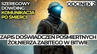 Zapis Komunikacji Po Śmierci  Szeregowy Dowding cz 2  Wellesley Tudor Pole nde obe śmierć [upl. by Oneida179]