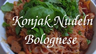 HCG21TageDiät Bolognese mit Konjak Spaghetti Shirataki [upl. by Proudfoot790]