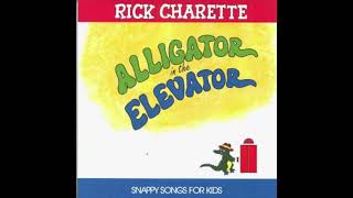 Rick Charette  Alligator in the Elevator Track 11  Pancakes [upl. by Girovard]