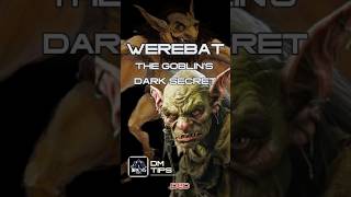 The Werebat The DARK Goblin Secret [upl. by Lainad360]