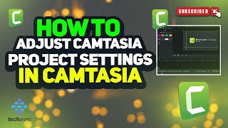 How to adjust camtasia project settings in Camtasia 2024 [upl. by Wilden]