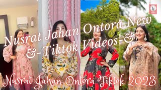 Nusrat Jahan Ontora New Tiktok 2023  Ontora New Tiktok Videos  Jahan Ontora Tiktok Last Update [upl. by Butterworth]