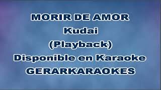 Morir de amor  Kudai  Karaoke Playback [upl. by Haimehen706]