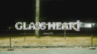 edacity  glass heart OFFICIAL LYRIC VIDEO [upl. by Kloster225]