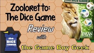 Zooloretto Dice Review  with the Game Boy Geek [upl. by Pippy]