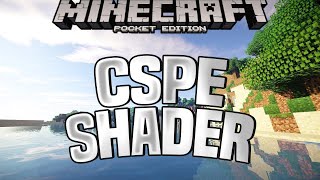 CSPE SHADER  BEST MCPE SHADERS FOR 116115114 [upl. by Tnarg769]