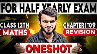 CHAPTER 1 TO 9 ONESHOT REVISION CLASS 12TH MATHS HALF YEARLY EXAM Munilsir [upl. by Macleod74]