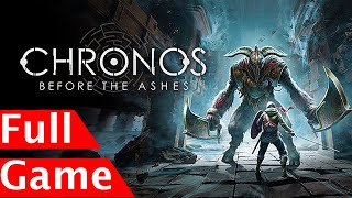 Chronos Before the Ashes  Full Game Walkthrough [upl. by Tavia535]