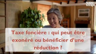 Taxe foncière  qui peut être exonéré ou bénéficier d’une réduction [upl. by Dnilazor]