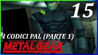 I CODICI PAL PARTE 1 METAL GEAR SOLID DI NUOVO DOPO 25 ANNI MASTER COLLECTION VOL1  PARTE 15 [upl. by Nyroc]