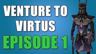 Venture To Virtus  Episode 1 [upl. by Kcirddahc]