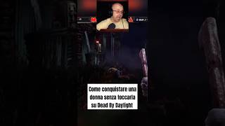 Come CONQUISTARE una DONNA senza TOCCARLA su DEAD BY DAYLIGHT  c Pyramid Head [upl. by Ive245]