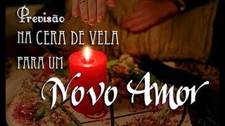 Previsão como ver novo AMOR na cera de vela  Especial Valetines Day [upl. by Aiker]