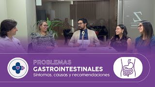 PROBLEMAS GASTROINTESTINALES  Síntomas causas recomendaciones [upl. by Halla]