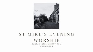 St Mikes Evening Service 14th Jan 2024 [upl. by Eidnarb]