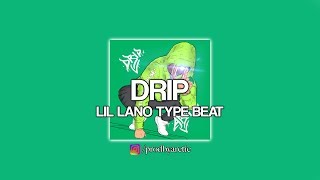 LIL LANO TYPE BEAT  DRIP  prod by Arctic Beats [upl. by Aleakam406]