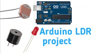 LED and buzzer control with LDR  Arduino Uno project [upl. by Maag]