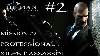 Hitman Contracts  Professional Silent Assassin HD Walkthrough  Part 2  Mission 2 [upl. by Asalocin]