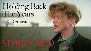 Simply Red  Holding Back The Years Official 4K Remaster [upl. by Seafowl977]