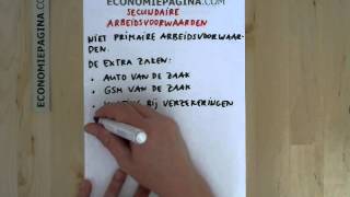 Secundaire arbeidsvoorwaarden Economiepaginacom [upl. by Sholeen]