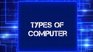 Types of computer Mini Micro Mainframe Super Computer [upl. by Nehgem821]