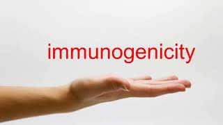 How to Pronounce immunogenicity  American English [upl. by Clare]