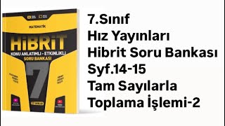 7SINIF HIZ HİBRİT S1415 TAM SAYILARLA TOPLAMA İŞLEMLİ2 [upl. by Einolem15]