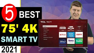 Best 75 inch 4k TV 2021 🏆 Top 5 Best 75 inch 4k Smart TV Review [upl. by Tigges]