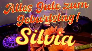 Silvia alles Gute zum Geburtstag Geburtstagslied und Geburtstagsvideo für Silvia [upl. by Tabitha362]