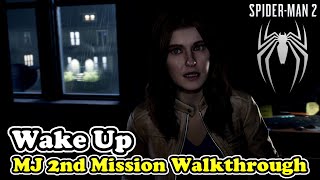 MJ 2nd Mission Walkthrough quotWake Up Missionquot Marvels SpiderMan 2 [upl. by Akinahc936]