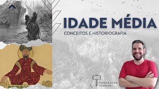 01 – Idade Média – Conceitos e Historiografia [upl. by Phemia984]