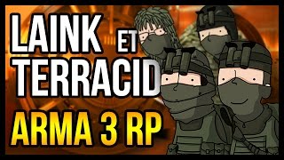 VOD  Laink et Terracid  ARMA 3 RP 14 [upl. by Tumer]