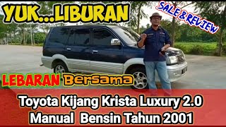 Sale amp Review YukLiburan Lebaran Bersama Toyota Kijang Krista Luxury 20 MT Bensin Tahun 2001 [upl. by Feetal555]