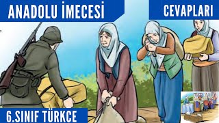 ANADOLU İMECESİ Metni Cevapları  6Sınıf Türkçe Ders Kitabı Sayfa454748495051525354 [upl. by Gowrie]